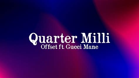 Offset – Quarter Milli Lyrics 